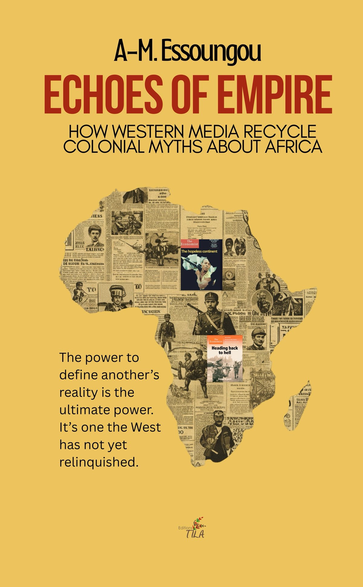 Cover of Echoes of Empire by A-M. Essoungou: a map of Africa collaged from Western newspaper clippings on a gold background.